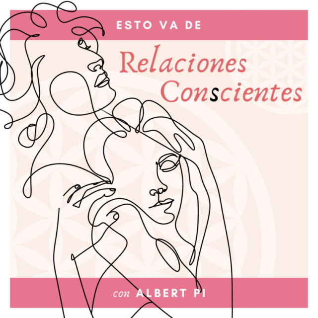 Esto va de Relaciones Conscientes